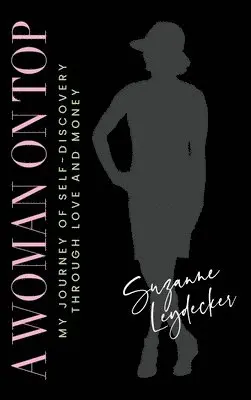 Suzanne Leydecker - Woman on Top, Inbunden. Tillgänglighet: Lägg i varukorg