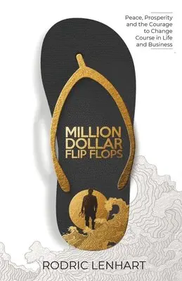 Rodric Lenhart - Million Dollar Flip Flops, Häftad. Tillgänglighet: Tillfälligt slut