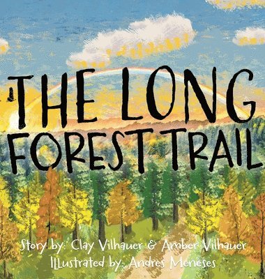 Clay Vilhauer, Amber Vilhauer - Long Forest Trail, Inbunden. Tillgänglighet: Lägg i varukorg