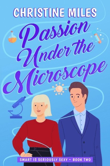 Christine Miles - Passion Under the Microscope, E-bok