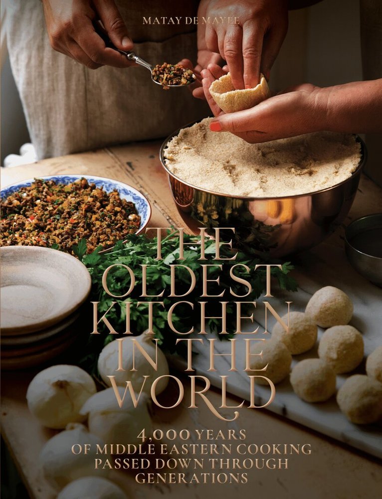 Matay de Mayee - Oldest Kitchen in the World, Inbunden
