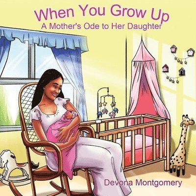 Devona Montgomery, Terrie Sizemore - When You Grow Up, Häftad. Tillgänglighet: Lägg i varukorg