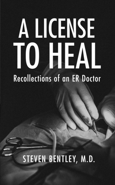 Steven Bentley - License to Heal, E-bok