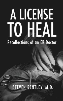 Steven Bentley - License to Heal, Häftad
