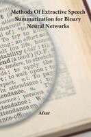 Afsar - Methods Of Extractive Speech Summarization for Binary Neural Networks, Häftad