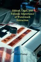 Bhanu Pratap - Ethical, Legal, and Forensic Importance of Watermark Extraction, Häftad. Tillgänglighet: Lägg i varukorg