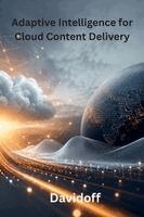 Davidoff - Adaptive Intelligence for Cloud Content Delivery, Häftad. Tillgänglighet: Lägg i varukorg