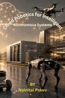 Nainital Pakov - Robotics for Intelligent Autonomous Systems, Häftad. Tillgänglighet: Lägg i varukorg