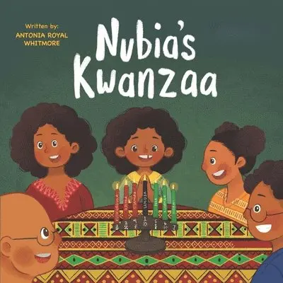 Antonia Royal-Whitmore - Nubia's Kwanzaa, Häftad. Tillgänglighet: Lägg i varukorg