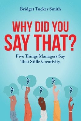 Bridget Tucker Smith - Why Did You Say That?, Häftad