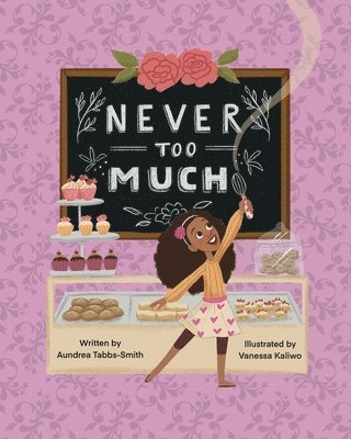 Aundrea Tabbs-Smith - Never Too Much, Häftad