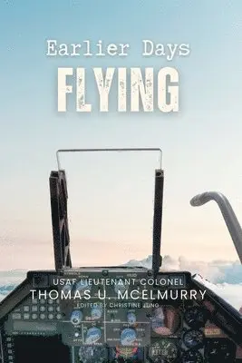 Thomas McElmurry, Christine Jung - Earlier Days Flying, Häftad. Tillgänglighet: Lägg i varukorg