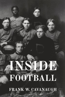 Frank W. Cavanaugh, Ether Editors - Inside Football, Häftad