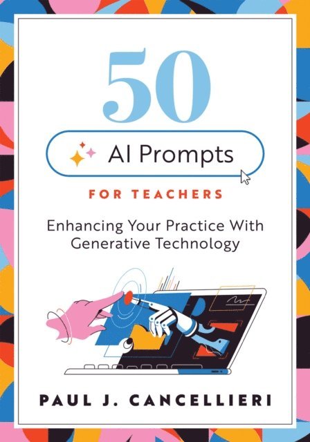 Paul J. Cancellieri - Fifty AI Prompts for Teachers, E-bok