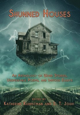 Katherine Kerestman, S T Joshi - Shunned Houses, Inbunden