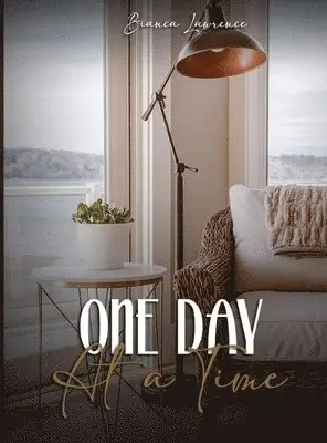 Bianca Lawrence - One Day At a Time, Inbunden. Tillgänglighet: Lägg i varukorg