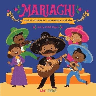 Mariachi: Musical Instruments / Instrumentos musicales (Bilingual), Kartonnage