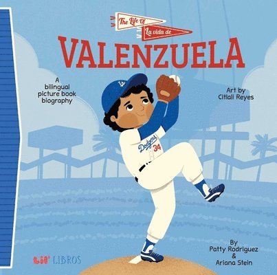 Patty Rodriguez, Ariana Stein - The Life of / La Vida de Valenzuela (Bilingual: English/Spanish), Kartonnage. Tillgänglighet: Tillfälligt slut