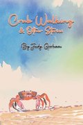 Crab Walking & Other Stories