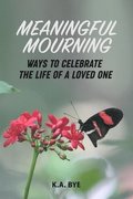 Meaningful Mourning