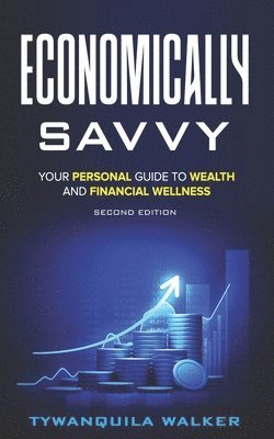 Tywanquila Walker - Economically Savvy, Häftad. Tillgänglighet: Lägg i varukorg