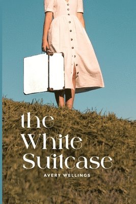 Avery Wellings - White Suitcase, Häftad