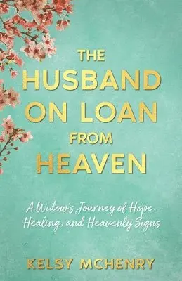 Kelsy McHenry - Husband on Loan from Heaven, Häftad. Tillgänglighet: Lägg i varukorg