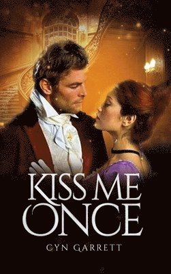 Cyn Garrett - Kiss Me Once, Inbunden. Tillgänglighet: Lägg i varukorg