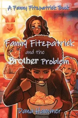 Dana Hammer - Fanny Fitzpatrick and the Brother Problem, Häftad. Tillgänglighet: Lägg i varukorg
