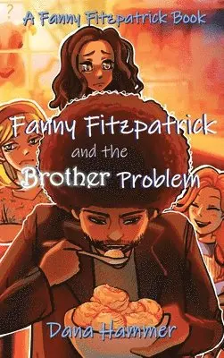 Dana Hammer - Fanny Fitzpatrick and the Brother Problem, Inbunden. Tillgänglighet: Lägg i varukorg