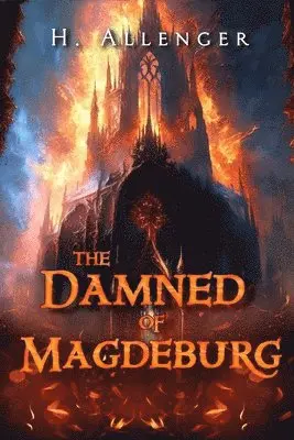 H Allenger - Damned of Magdeburg, Häftad. Tillgänglighet: Lägg i varukorg