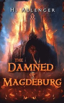 H Allenger - Damned of Magdeburg, Inbunden. Tillgänglighet: Lägg i varukorg