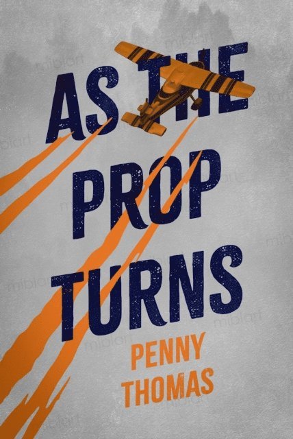 Penny Thomas - As the Prop Turns, E-bok