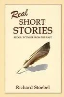 Richard Stoebel - Real Short Stories, Häftad. Tillgänglighet: Lägg i varukorg