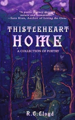 R C Lloyd - ThistleHeart Home, Häftad