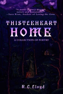 R C Lloyd - ThistleHeart Home, Inbunden