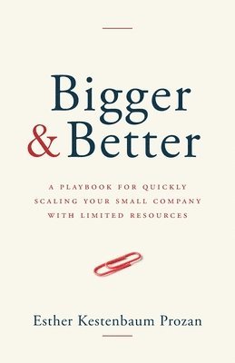 Esther Kestenbaum Prozan - Bigger & Better, Häftad