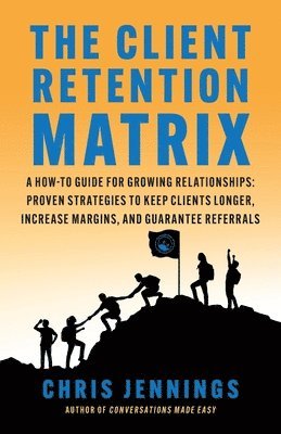 Chris Jennings - Client Retention Matrix, Häftad