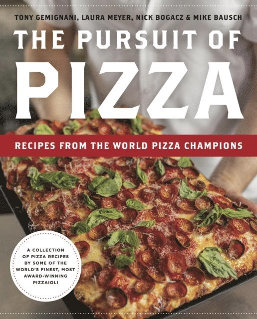 Mike Bausch, Laura Meyer, Tony Gemignani - Pursuit of Pizza, E-bok
