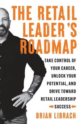 Brian Librach - Retail Leader's Roadmap, Häftad
