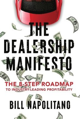 Bill Napolitano - Dealership Manifesto, Inbunden