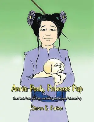 Steven E Farkas - Annie Pooh, Princess Pup, Häftad. Tillgänglighet: Lägg i varukorg