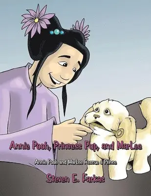 Steven E Farkas - Annie Pooh, Princess Pup, and MarLee, Häftad. Tillgänglighet: Lägg i varukorg