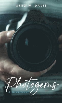 Greg W Davis - Photogems, Inbunden. Tillgänglighet: Lägg i varukorg