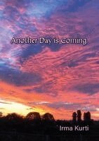 Irma Kurti - Another Day is Coming, Häftad
