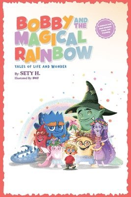 Sety H - Bobby and the Magical Rainbow, Häftad