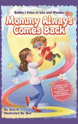 Sety H - Mommy Always Comes Back, Inbunden