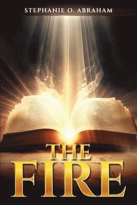 Stephanie O Abraham - Fire, Häftad