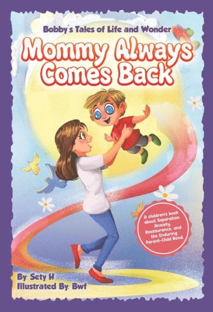 Sety H - Mommy Always Comes Back, E-bok
