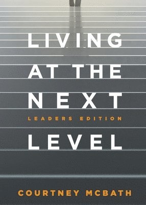 Courtney McBath - Living at the Next Level, Häftad